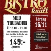 Hej alla glada, då var det dags för en bistro kväll igen.. nu på Lördag!
Förboka gärna för att undvika besvikelse...
Hoppas vi ses!!