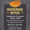 En sista påminnelse om att boka in sig på vår mexikanska afton, boka gärna bord innan dagen (idag, onsdag) är slut! Välkomna!