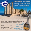Nu smäller det! GREKISK AFTON idag Lördag, 12/10, med LIVE-MUSIK. Det finns fortfarande några platser kvar. Ring och boka! 08-770 15 10
Ring våran Shuttle Service för gratis transport tur och retur om så önskas.
Kom och upplev, smaka på en äkta grekisk af