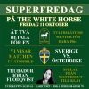 Det tåls att säga igen: På fredag borde alla vara på The White Horse...