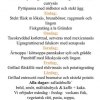 Här kommer menyn för vecka 13. I dag (lördag) har vi stängt MEN nästa lördag har vi öppet som ni ser i menyn. Nu händer det grejer.... :)))