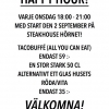 Välkomna den 2 September till våran happy hour! :)