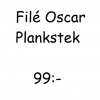 Filé oscar och plankstek kostar just nu 99 kr
