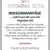 Vår midsommarpåse innehåller allt som hör högtiden till. Beställ midsommarmaten av oss!