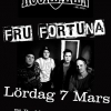 Den 7 Mars kommer Fru Fortuna till oss på Rocken! 
Det kommer bli fullt ös så inget att missa!