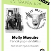 Molly Maquire kommer till helgen! Välkomna förbi
