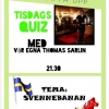 På tisdag blir äntligen quizen av! Så missa ej!
Pris: Middagsbuffébiljetter
