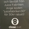 Skippa kön nästa gång du handlar hos Juice Fabriken! Ladda ner Close Eat, det tar bara några minuter! 
Close Eat!