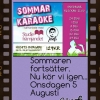 Efter succén med sommar karaoke på onsdagar kör vi en gång till ikväll startar direkt efter fotbollen