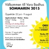 Under vecka 29 har badet stängt. 
Vecka 30 har badet öppet igen med våra sommaröppettider.

Välkomna!