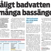 Svedmyrabadet är med i tidningen! Artikeln handlar om att de flesta simhallarna i Stockholm håller dålig hygien. Vilket bad tror ni var renast? :)
