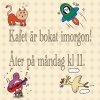 Imorgon = lördag.