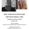 På våran öppningshelg spelar Peter Hallström och Mona Nylin hos oss på Café Gamla Skolan. Kom och njut av den vackra musiken!