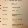God söndag kära gäster. 
Här kommer nästa veckas lunchmeny 