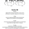 Under vecka 48 kommer vi att servera följande, välkommen. dela gärna.
