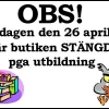 OBS! Butiken är stängd lördagen den 26/4-14