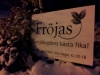 Fröjas, oasen i Ås