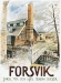 STF Forsvik Vandrarhem, Forsviks Bruk