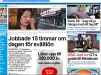 Jobbade 15 timmar om dagen för svältlön