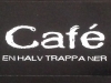 Cafe En Halv Trappa Ner